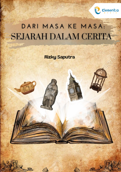 Dari Masa ke Masa: Sejarah dalam Cerita
